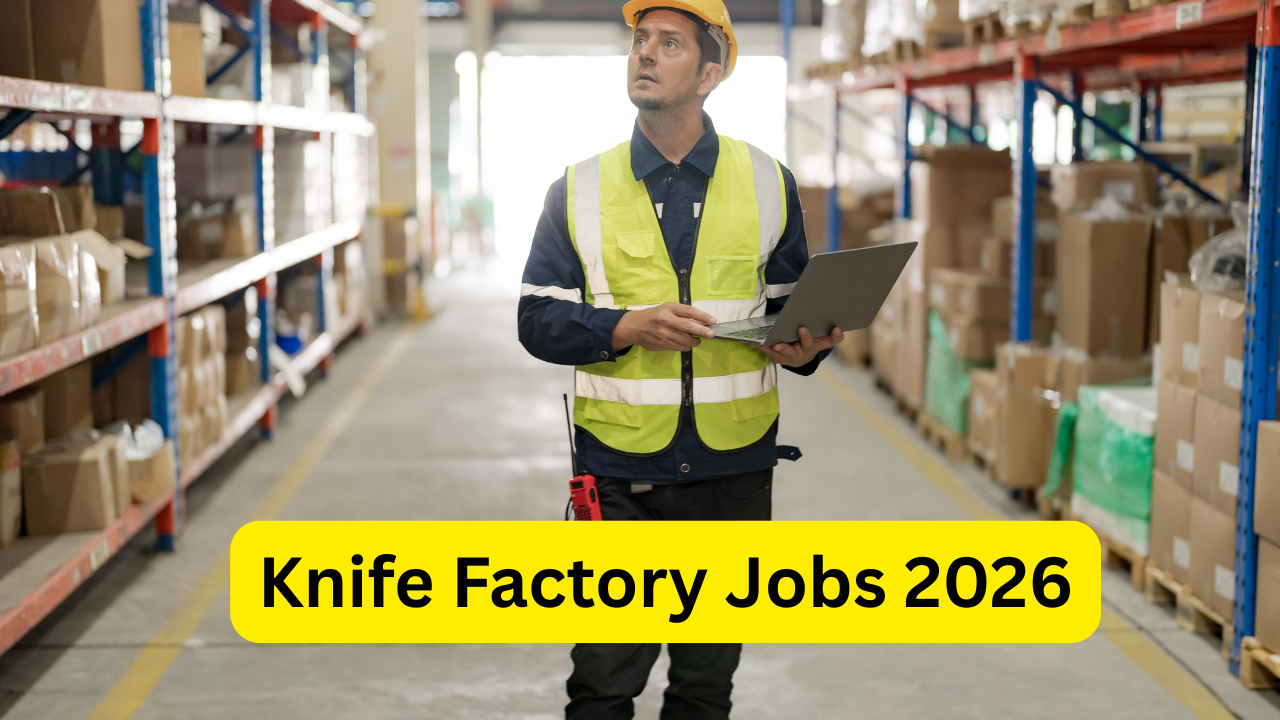 Knife Factory Jobs 2026 – Complete Career Guide for Production Workers ...